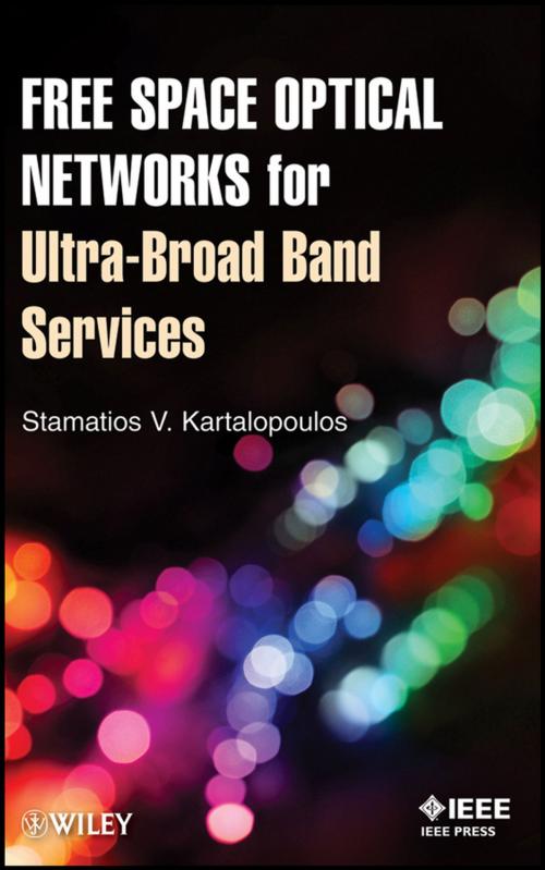 Cover of the book Free Space Optical Networks for Ultra-Broad Band Services by Stamatios V. Kartalopoulos, Wiley
