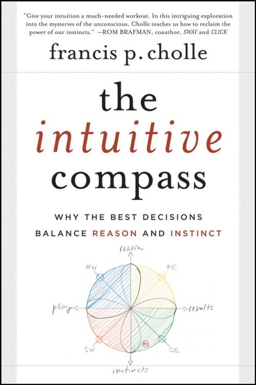 Cover of the book The Intuitive Compass by Francis Cholle, Wiley