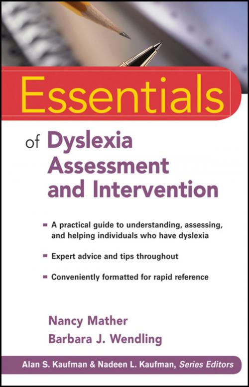 Cover of the book Essentials of Dyslexia Assessment and Intervention by Nancy Mather, Barbara J. Wendling, Wiley