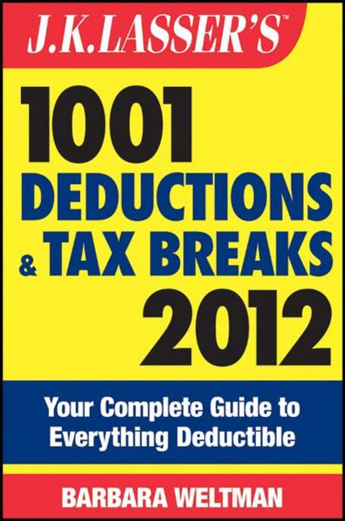 Cover of the book J.K. Lasser's 1001 Deductions and Tax Breaks 2012 by Barbara Weltman, Wiley