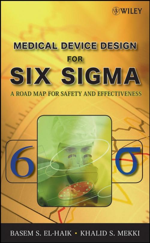 Cover of the book Medical Device Design for Six Sigma by Basem El-Haik, Khalid S. Mekki, Wiley