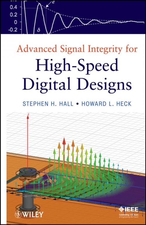 Cover of the book Advanced Signal Integrity for High-Speed Digital Designs by Stephen H. Hall, Howard L. Heck, Wiley