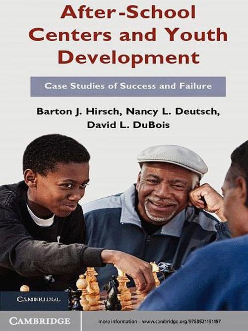Cover of the book After-School Centers and Youth Development by Barton J. Hirsch, Nancy L. Deutsch, David L. DuBois, Cambridge University Press
