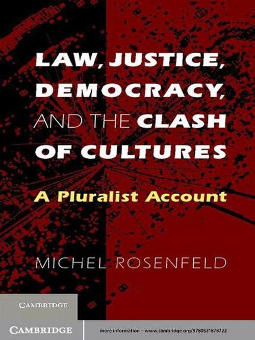 Cover of the book Law, Justice, Democracy, and the Clash of Cultures by Michel Rosenfeld, Cambridge University Press