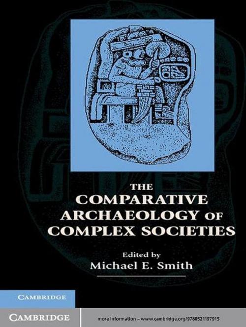 Cover of the book The Comparative Archaeology of Complex Societies by , Cambridge University Press
