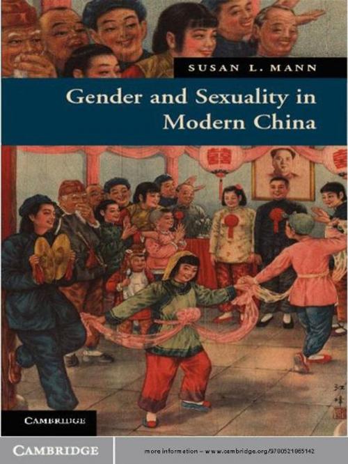 Cover of the book Gender and Sexuality in Modern Chinese History by Susan L. Mann, Cambridge University Press
