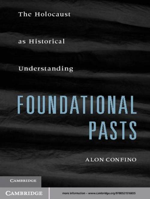 Cover of the book Foundational Pasts by Alon Confino, Cambridge University Press