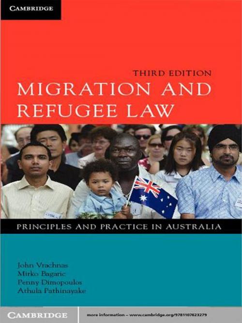 Cover of the book Migration and Refugee Law by John Vrachnas, Mirko Bagaric, Penny Dimopoulos, Athula Pathinayake, Cambridge University Press