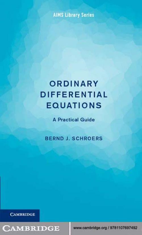 Cover of the book Ordinary Differential Equations by Professor Bernd J. Schroers, Cambridge University Press