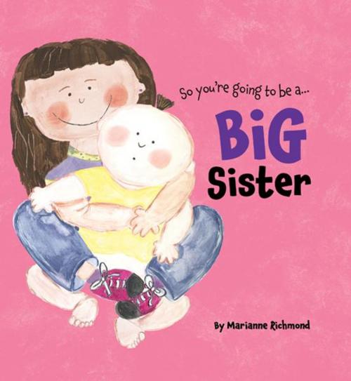 Cover of the book Big Sister by Marianne Richmond, Sourcebooks