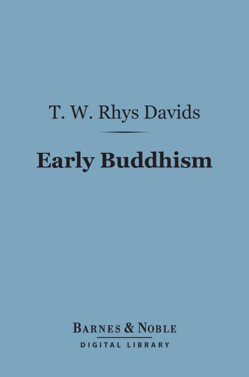Cover of the book Early Buddhism (Barnes & Noble Digital Library) by T. W. Rhys Davids, Barnes & Noble