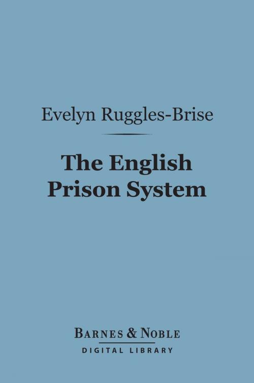 Cover of the book The English Prison System (Barnes & Noble Digital Library) by Evelyn Ruggles-Brise, Barnes & Noble
