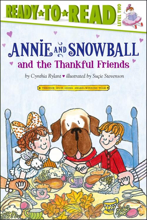 Cover of the book Annie and Snowball and the Thankful Friends by Cynthia Rylant, Simon Spotlight