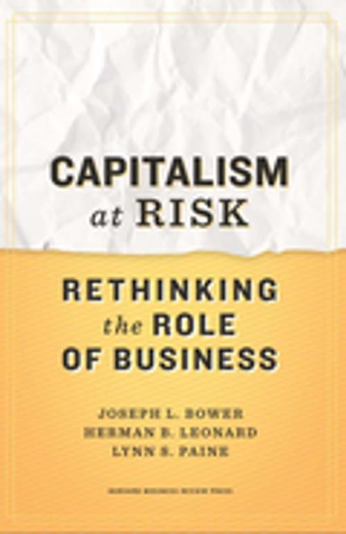 Cover of the book Capitalism at Risk by Joseph L. Bower, Herman B. Leonard, Lynn S. Paine, Harvard Business Review Press