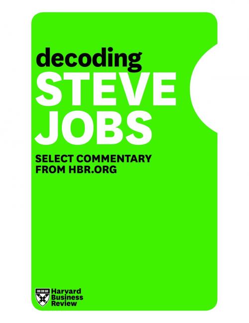 Cover of the book Decoding Steve Jobs by Harvard Business Review, Harvard Business Review Press