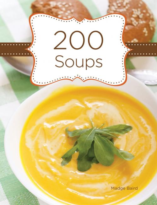Cover of the book 200 Soups by Madge Baird, Gibbs Smith