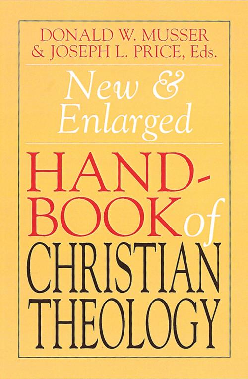 Cover of the book New & Enlarged Handbook of Christian Theology by Donald W. Musser, Joseph Price, Abingdon Press