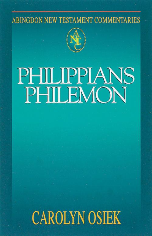 Cover of the book Abingdon New Testament Commentaries: Philippians & Philemon by Carolyn Osiek, Abingdon Press