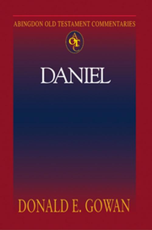 Cover of the book Abingdon Old Testament Commentaries: Daniel by Donald E. Gowan, Abingdon Press