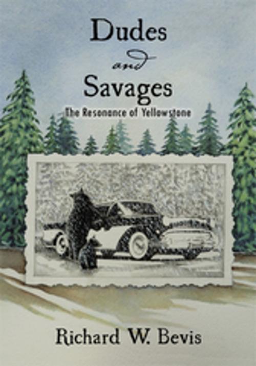 Cover of the book Dudes and Savages by Richard Bevis, Trafford Publishing