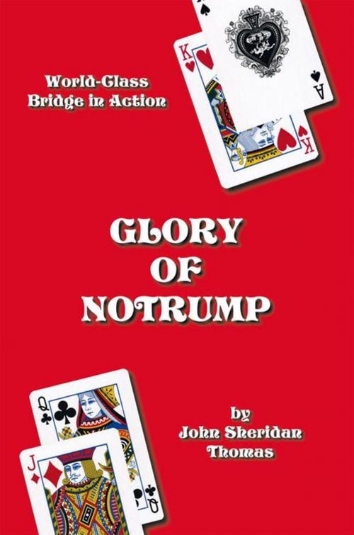Cover of the book Glory of Notrump by John Sheridan Thomas, Trafford Publishing
