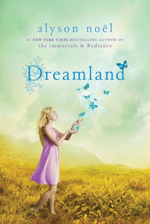 Cover of the book Dreamland by Alyson Noël, Square Fish