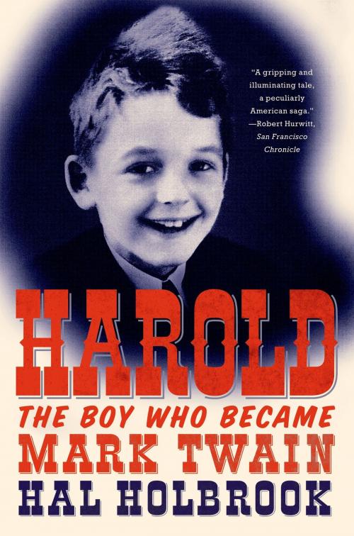 Cover of the book Harold: The Boy Who Became Mark Twain by Hal Holbrook, Farrar, Straus and Giroux