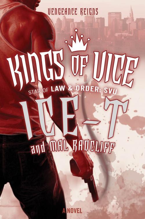 Cover of the book Kings of Vice by Ice-T, Mal Radcliff, Tom Doherty Associates