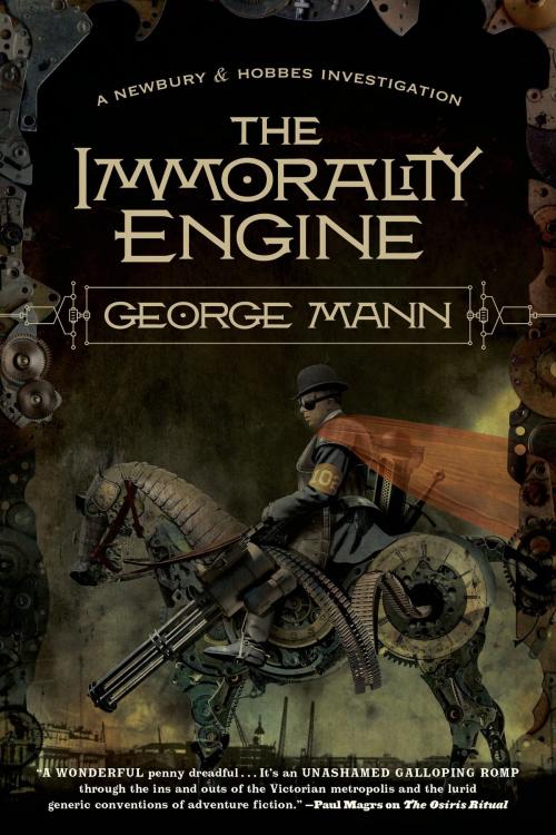 Cover of the book The Immorality Engine by George Mann, Tom Doherty Associates
