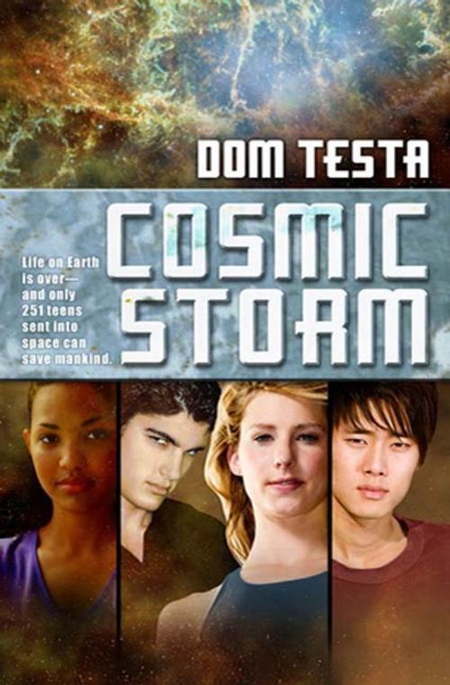 Cover of the book Cosmic Storm by Dom Testa, Tom Doherty Associates
