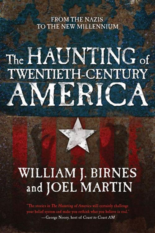 Cover of the book The Haunting of Twentieth-Century America by William J. Birnes, Joel Martin, Tom Doherty Associates