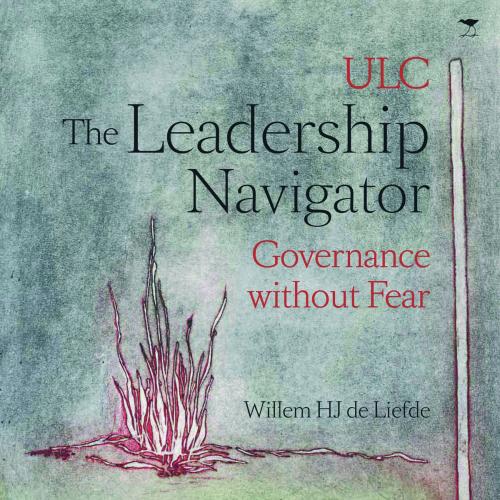 Cover of the book The Leadership Navigator by Willem H. J. de Liefde, Jacana Media