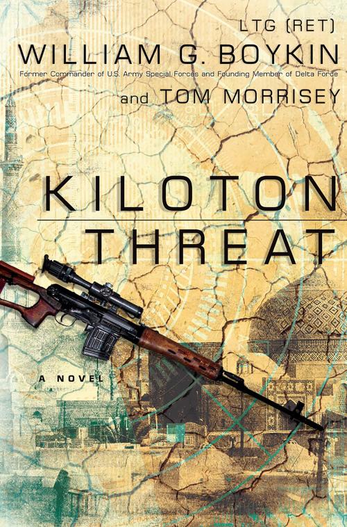 Cover of the book Kiloton Threat by Lt. William G. Boykin, Tom Morrisey, B&H Publishing Group