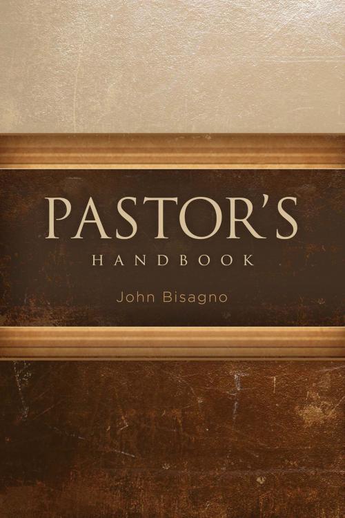 Cover of the book Pastor's Handbook by John  R. Bisagno, B&H Publishing Group