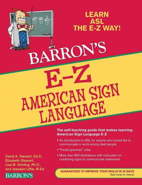 Cover of the book E-Z American Sign Language by Elizabeth Stewart, Lisa M. Dimling, Ph.D., David A. Stewart, Ed.D., Barrons Educational Series