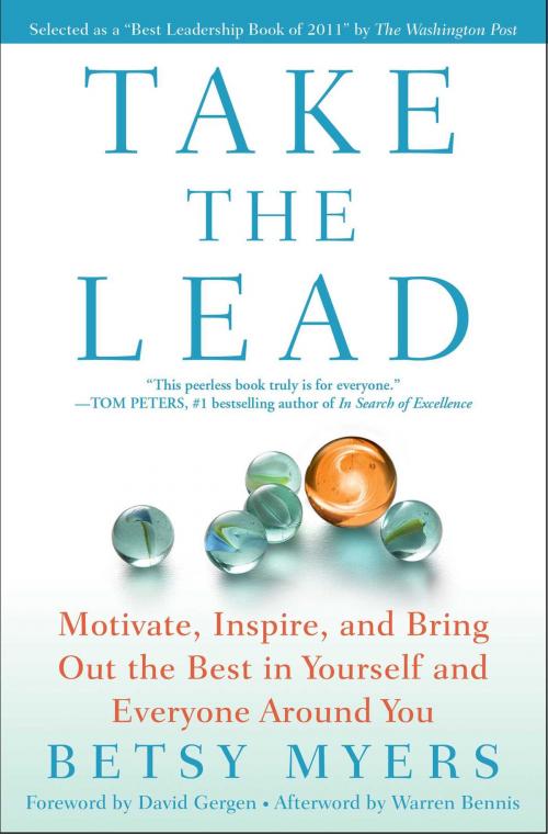 Cover of the book Take the Lead by Betsy Myers, Warren Bennis, John David Mann, Atria Books