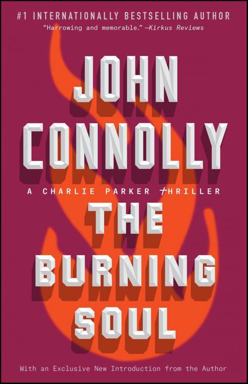Cover of the book The Burning Soul by John Connolly, Atria Books
