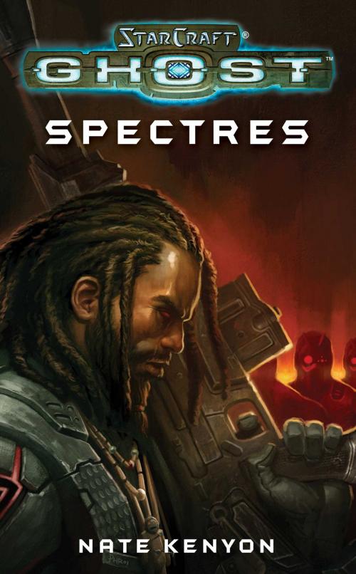 Cover of the book StarCraft: Ghost--Spectres by Nate Kenyon, Pocket Books