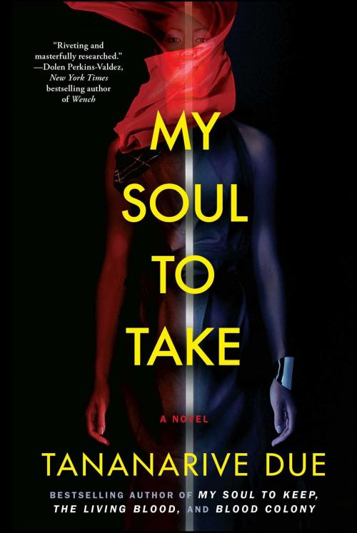 Cover of the book My Soul to Take by Tananarive Due, Atria Books