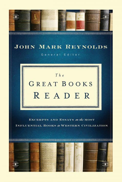 Cover of the book The Great Books Reader by , Baker Publishing Group