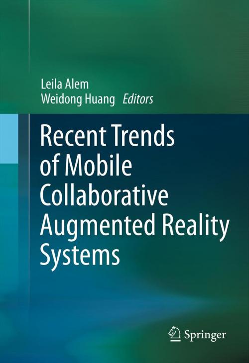 Cover of the book Recent Trends of Mobile Collaborative Augmented Reality Systems by , Springer New York