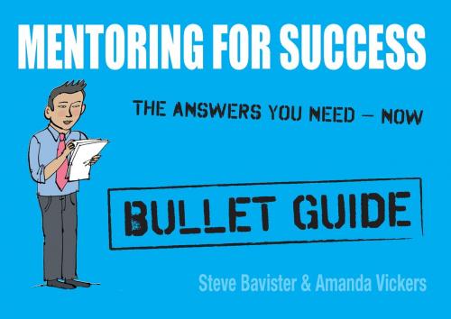 Cover of the book Mentoring for Success: Bullet Guides by Steve Bavister, Amanda Vickers, John Murray Press