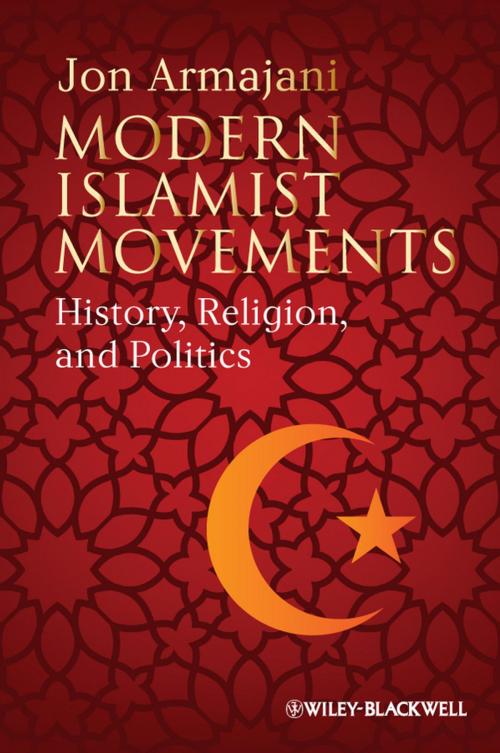 Cover of the book Modern Islamist Movements by Jon Armajani, Wiley