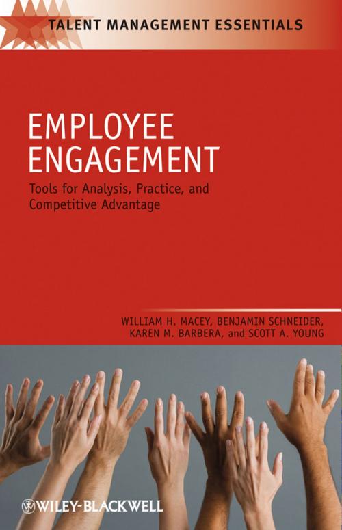 Cover of the book Employee Engagement by William H. Macey, Benjamin Schneider, Karen M. Barbera, Scott A. Young, Wiley