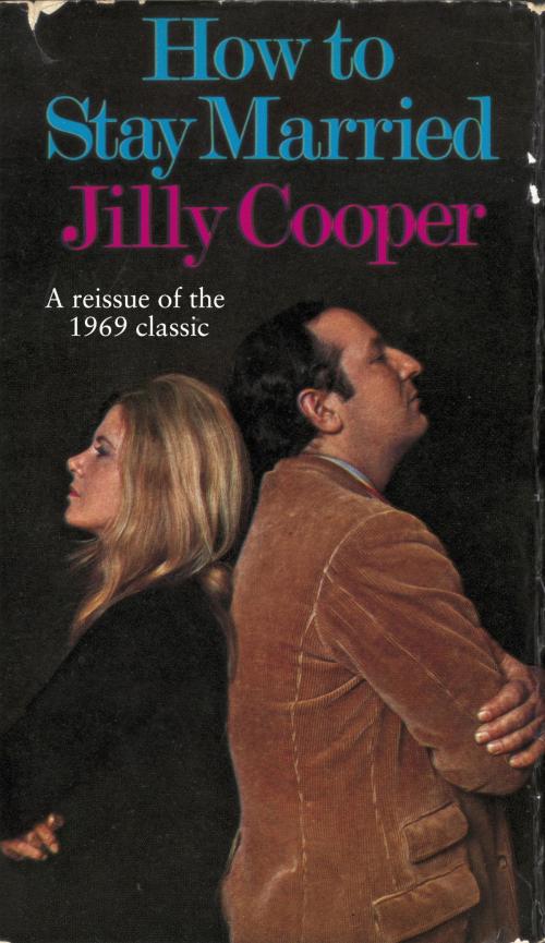Cover of the book How To Stay Married by Jilly Cooper OBE, Transworld