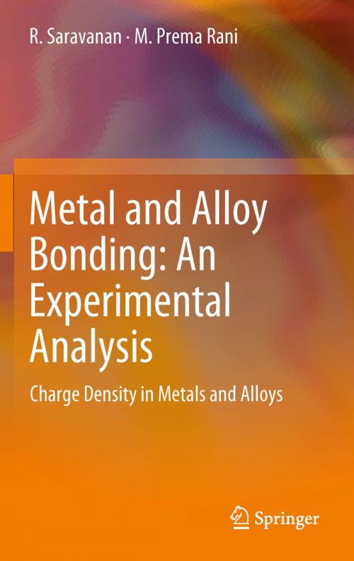 Cover of the book Metal and Alloy Bonding - An Experimental Analysis by R. Saravanan, M. Prema Rani, Springer London