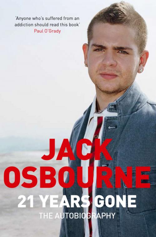 Cover of the book 21 Years Gone by Jack Osbourne, Pan Macmillan