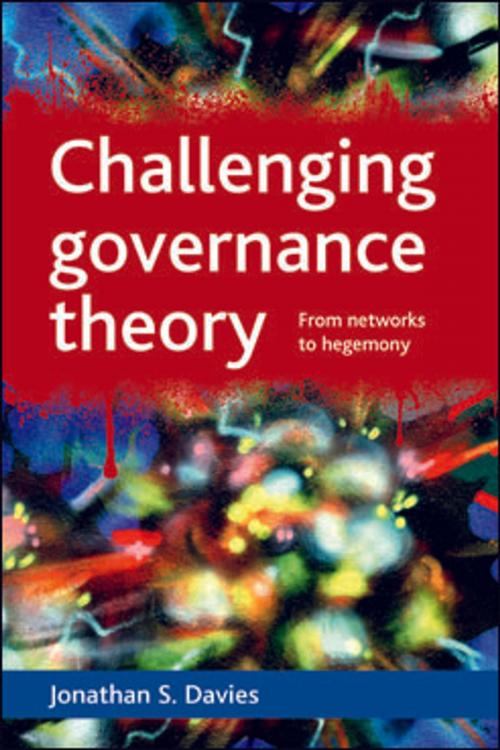 Cover of the book Challenging governance theory by Davies, Jonathan S., Policy Press