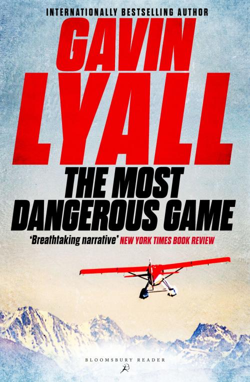 Cover of the book The Most Dangerous Game by Gavin Lyall, Bloomsbury Publishing