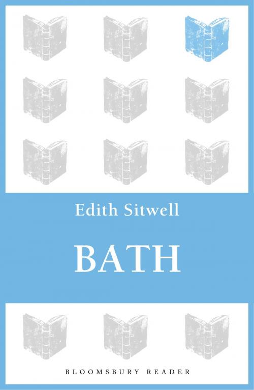 Cover of the book Bath by Edith Sitwell, Bloomsbury Publishing